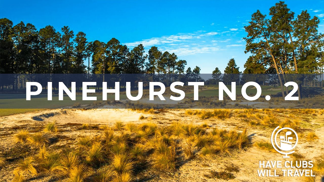Have Clubs Will Travel Pinehurst